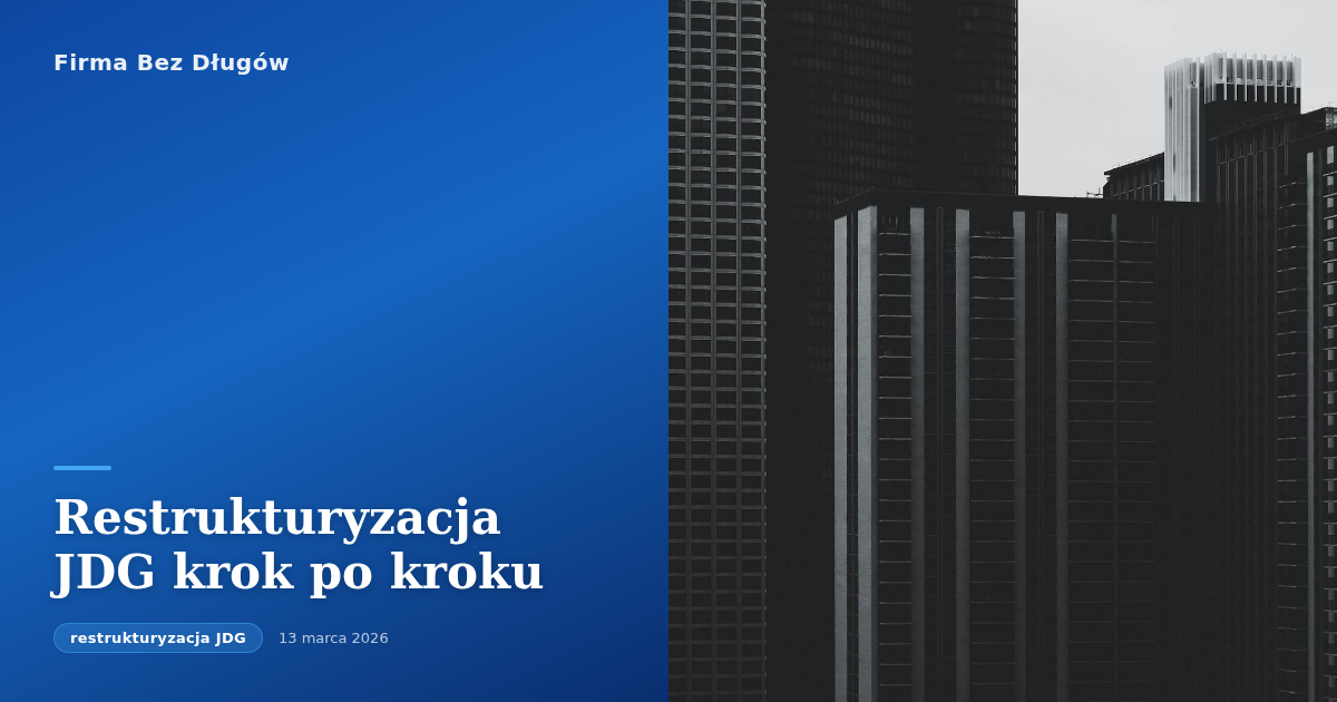 Restrukturyzacja JDG krok po kroku